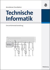 B. Becker und P. Molitor: Technische Informatik - Eine einfhrende Darstellung